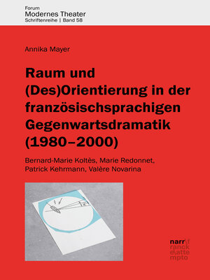 cover image of Raum und (Des)Orientierung in der französischsprachigen Gegenwartsdramatik (1980-2000)